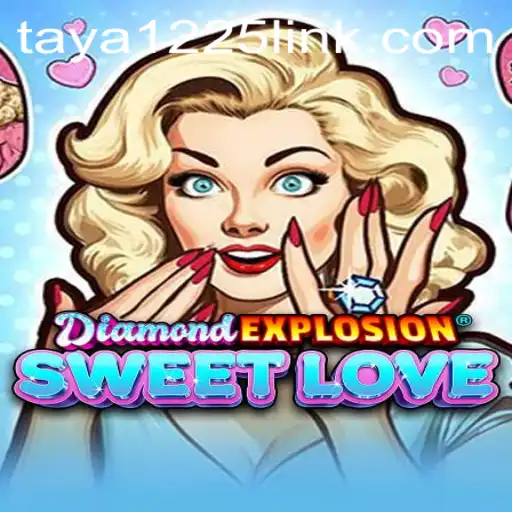 A Journey Through 'DiamondExplosionSweetLove': Unveiling Taya1225's Magical Realm